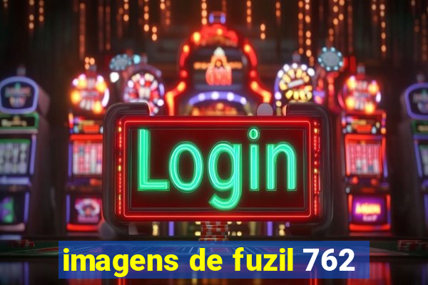 imagens de fuzil 762